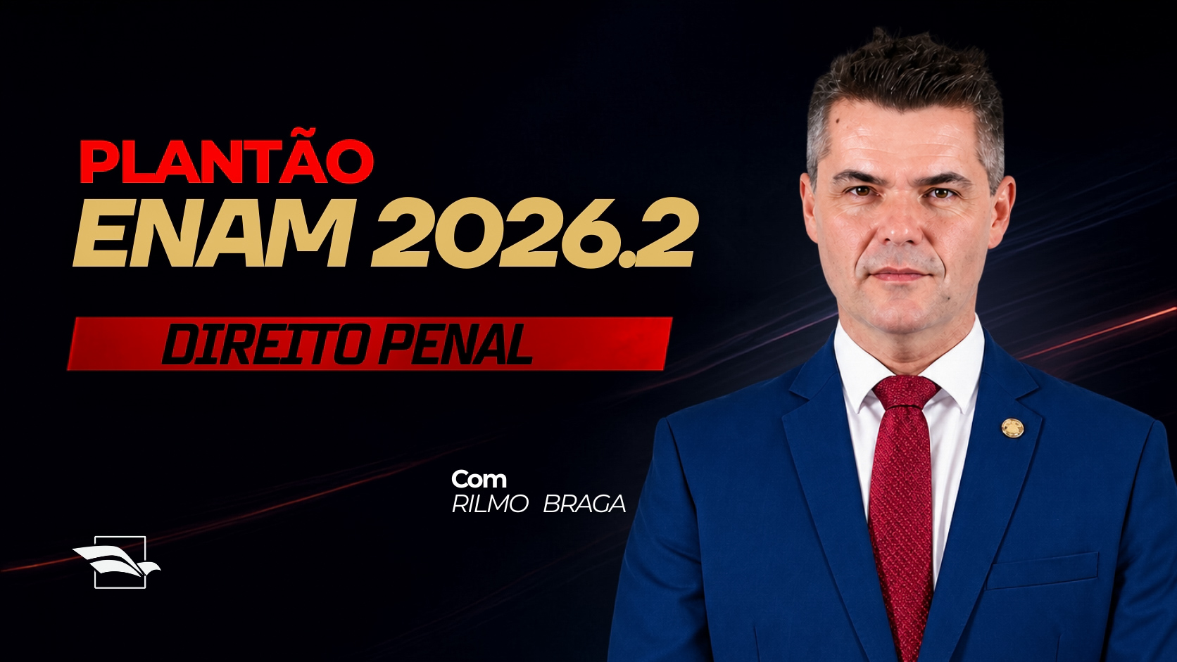 Plantão ENAM 2026.2 — Direito Penal com Rilmo Braga